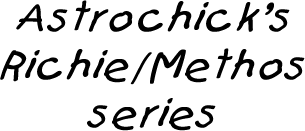 Astrochick's Richie/Methos series